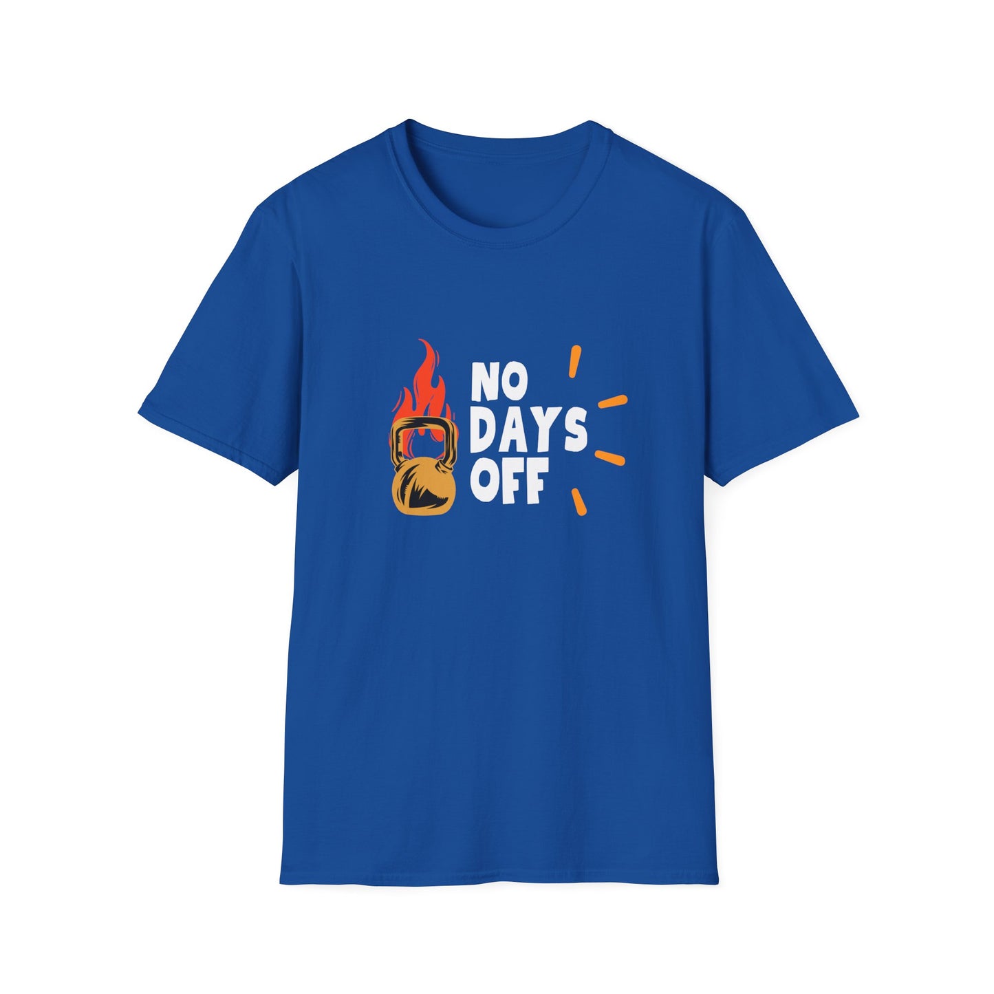 No Days Off  - Motivational Gym Tee