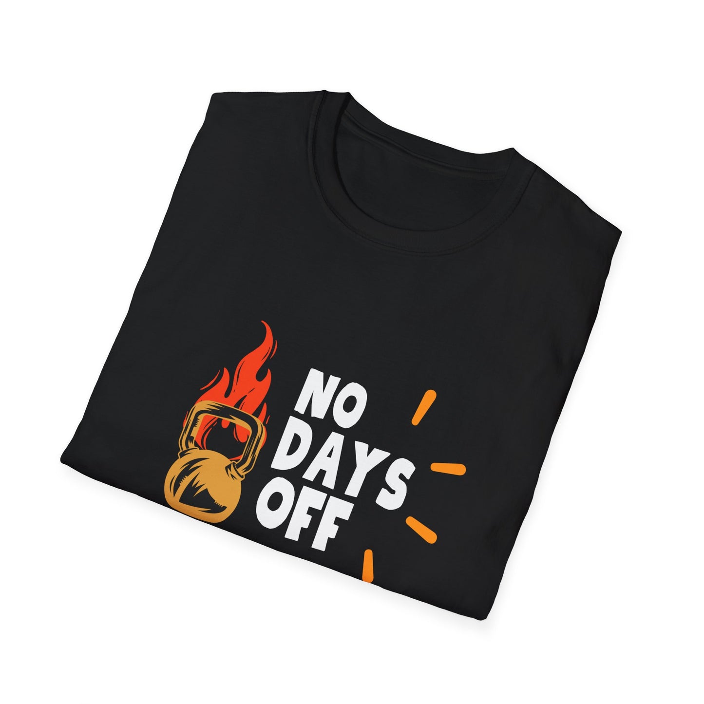 No Days Off  - Motivational Gym Tee