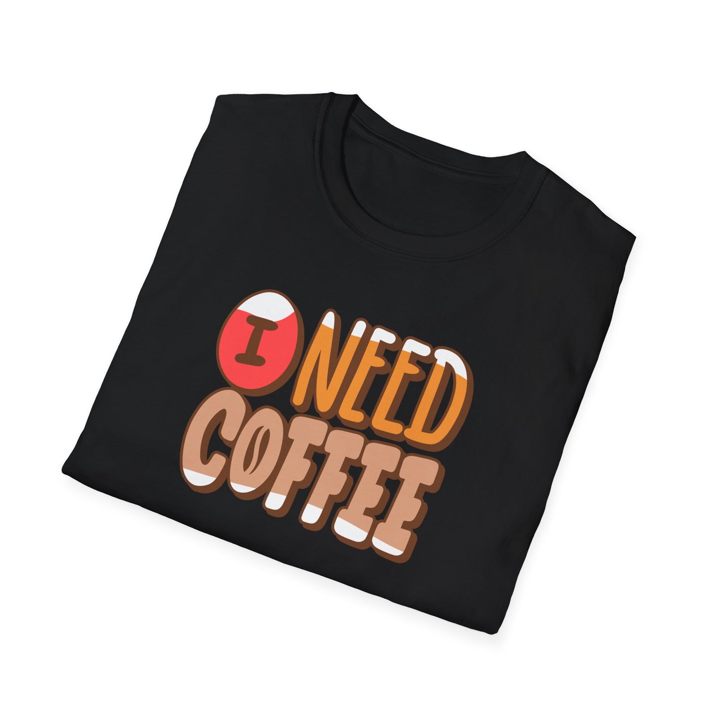 I Need Coffee - Perfect Gift for Coffee Lovers