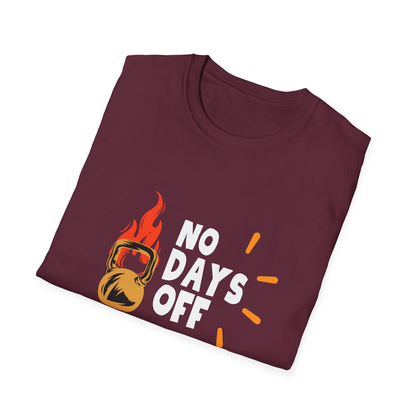 No Days Off  - Motivational Gym Tee