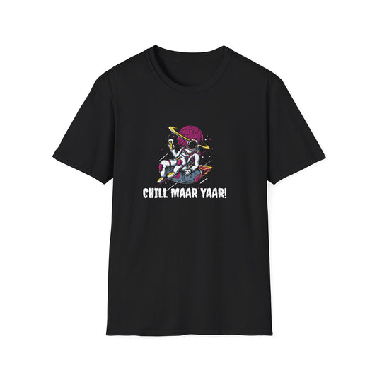 Chill Maar Yaar - Unisex Softstyle T-Shirt