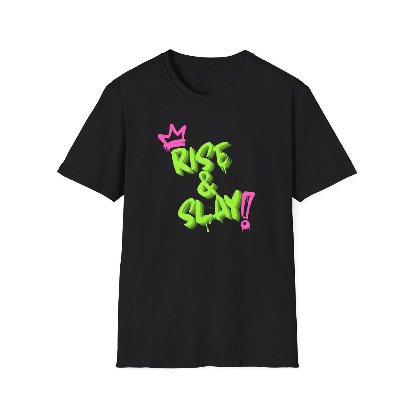 Rise & Slay!