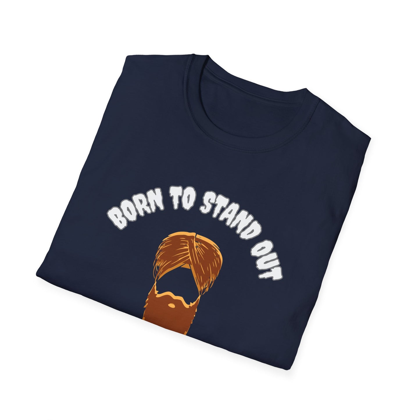 Born to Stand Out