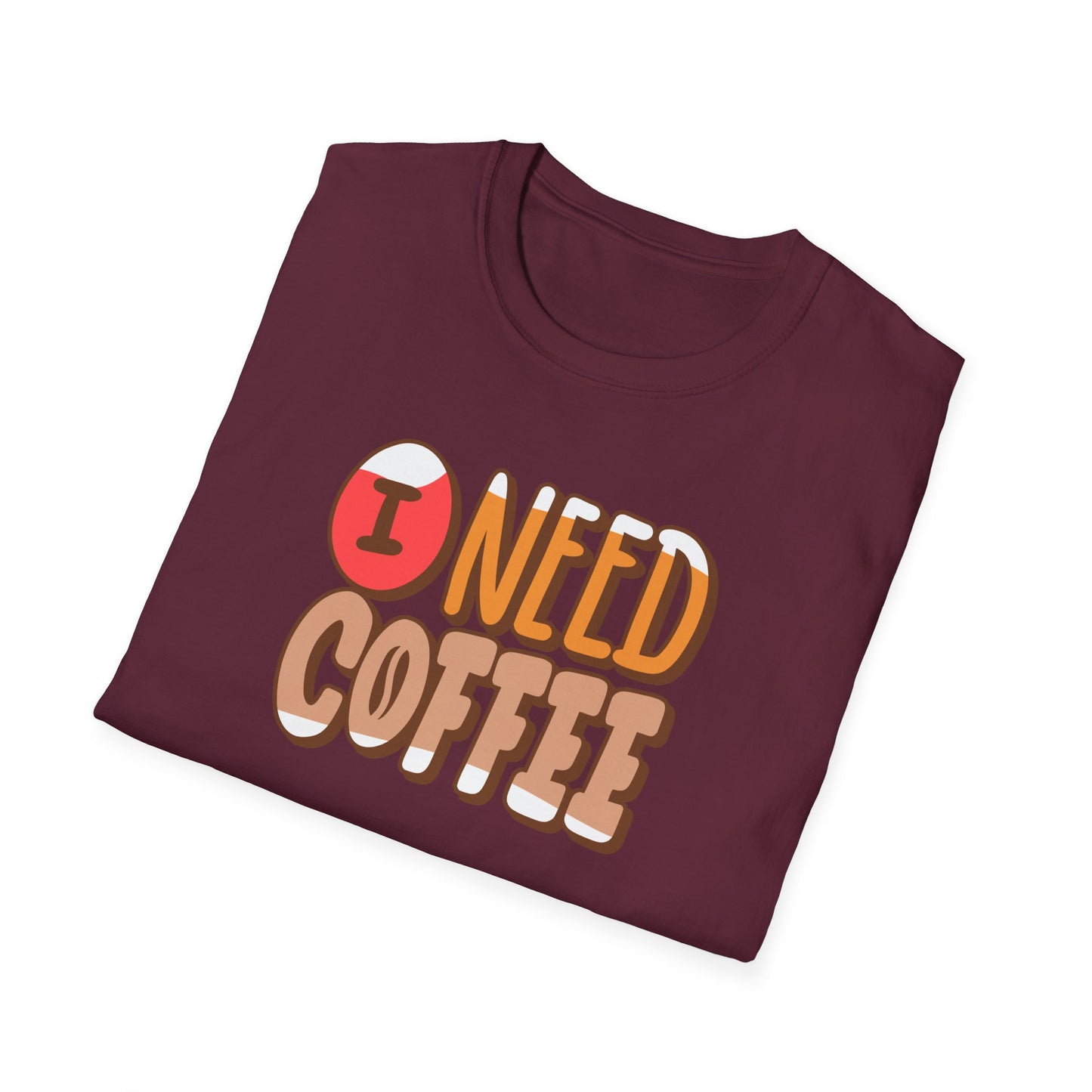 I Need Coffee - Perfect Gift for Coffee Lovers