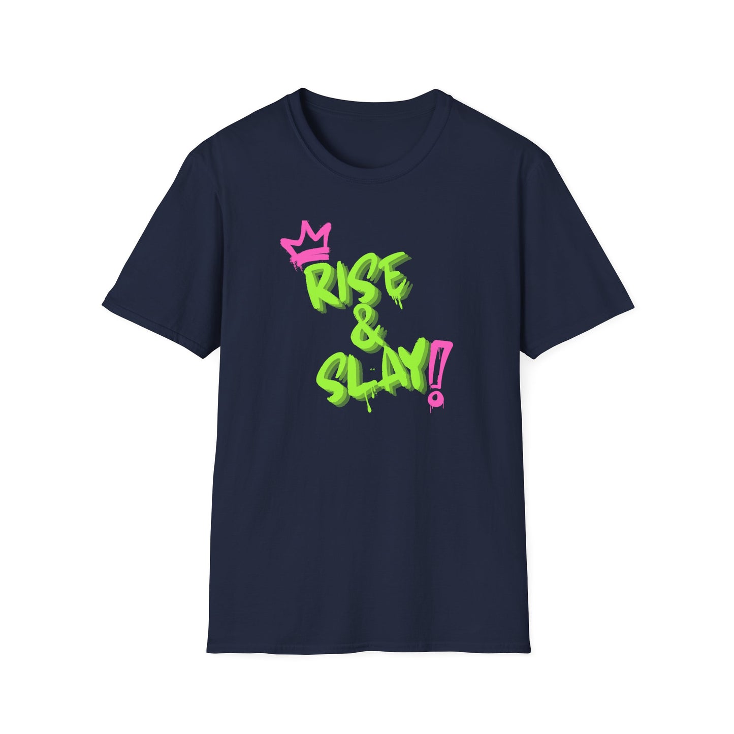 Rise & Slay!