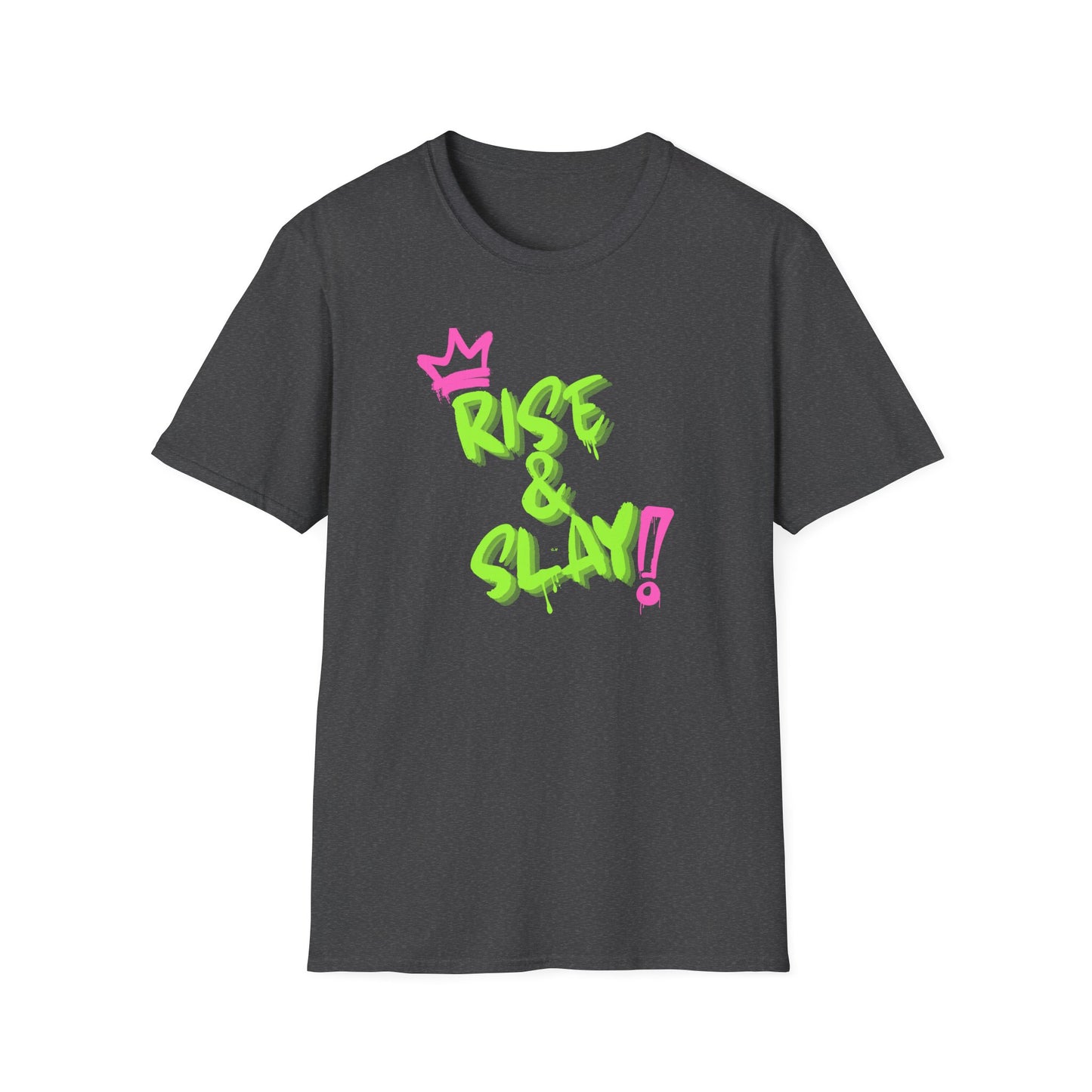 Rise & Slay!