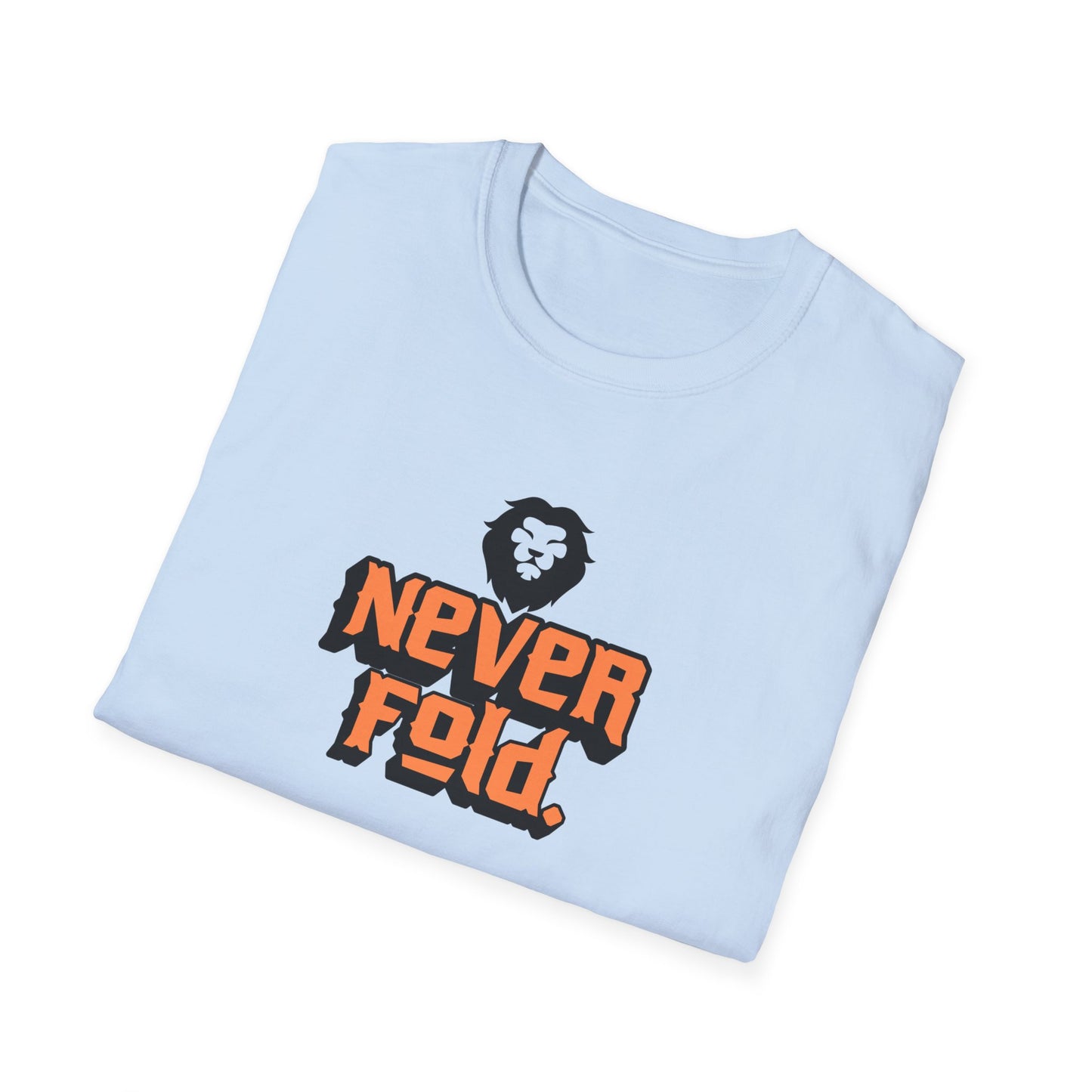 'Never Fold' - Motivational Tee for Everyday Confidence