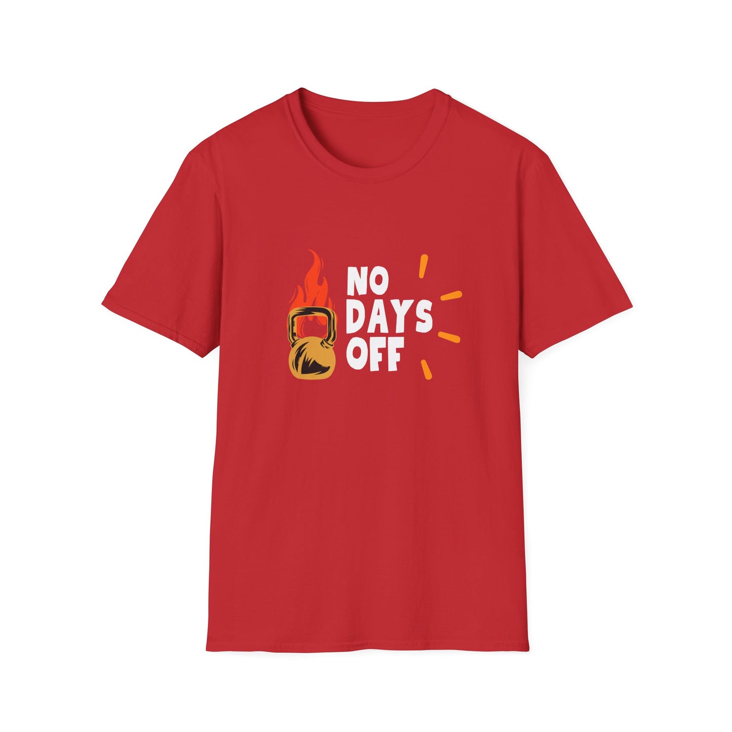 No Days Off  - Motivational Gym Tee