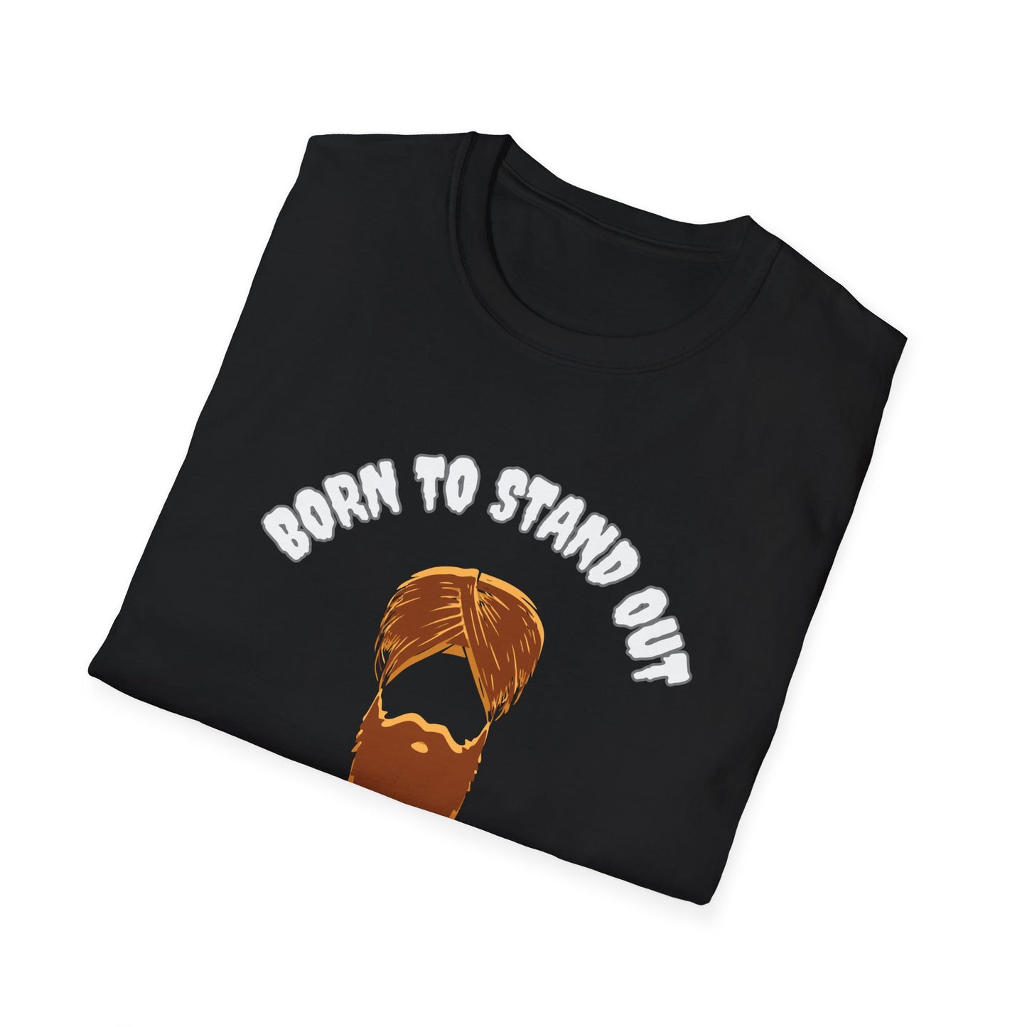 Born to Stand Out