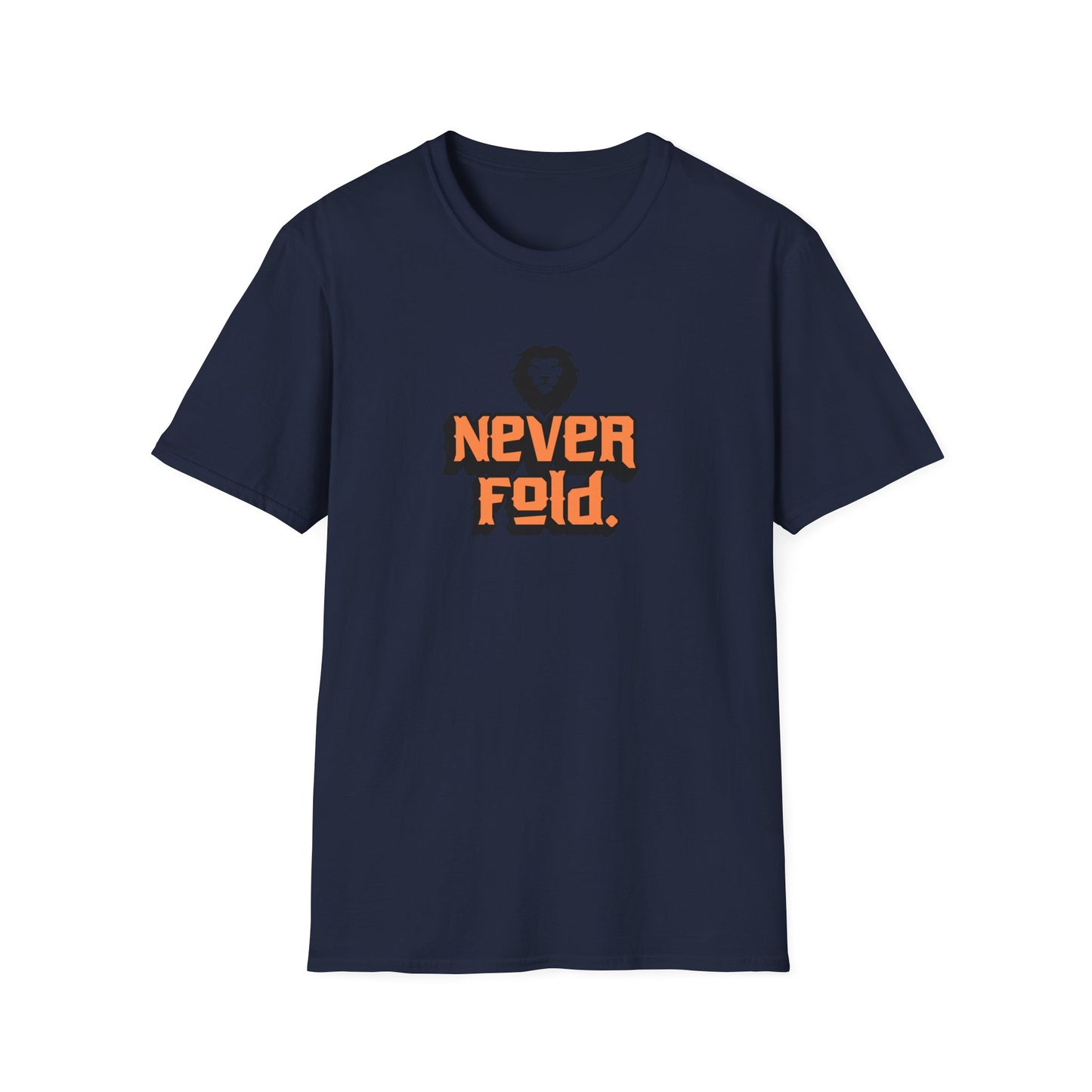 'Never Fold' - Motivational Tee for Everyday Confidence