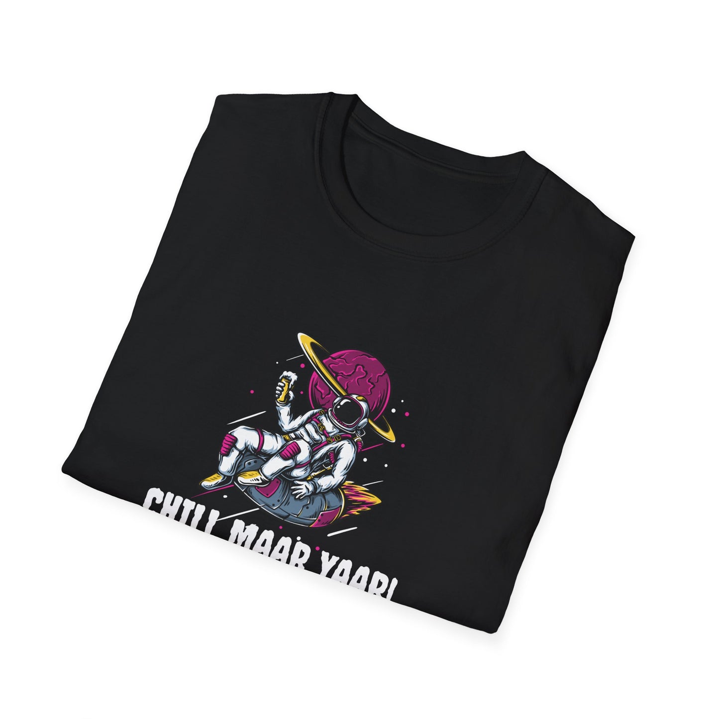 Chill Maar Yaar - Unisex Softstyle T-Shirt