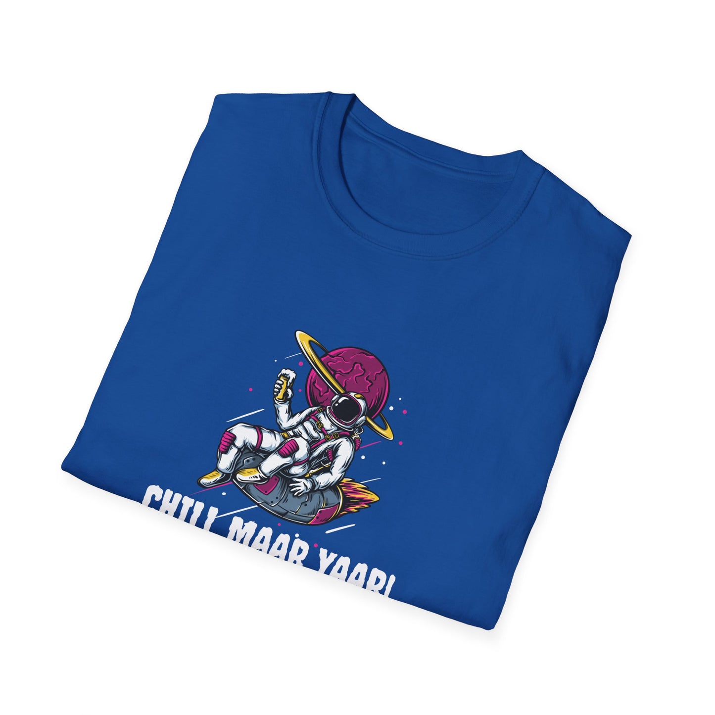 Chill Maar Yaar - Unisex Softstyle T-Shirt