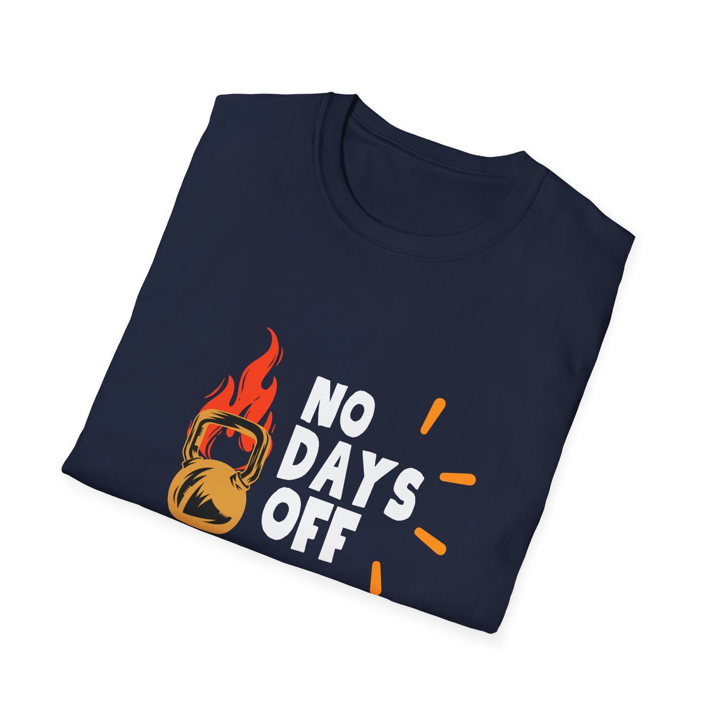No Days Off  - Motivational Gym Tee
