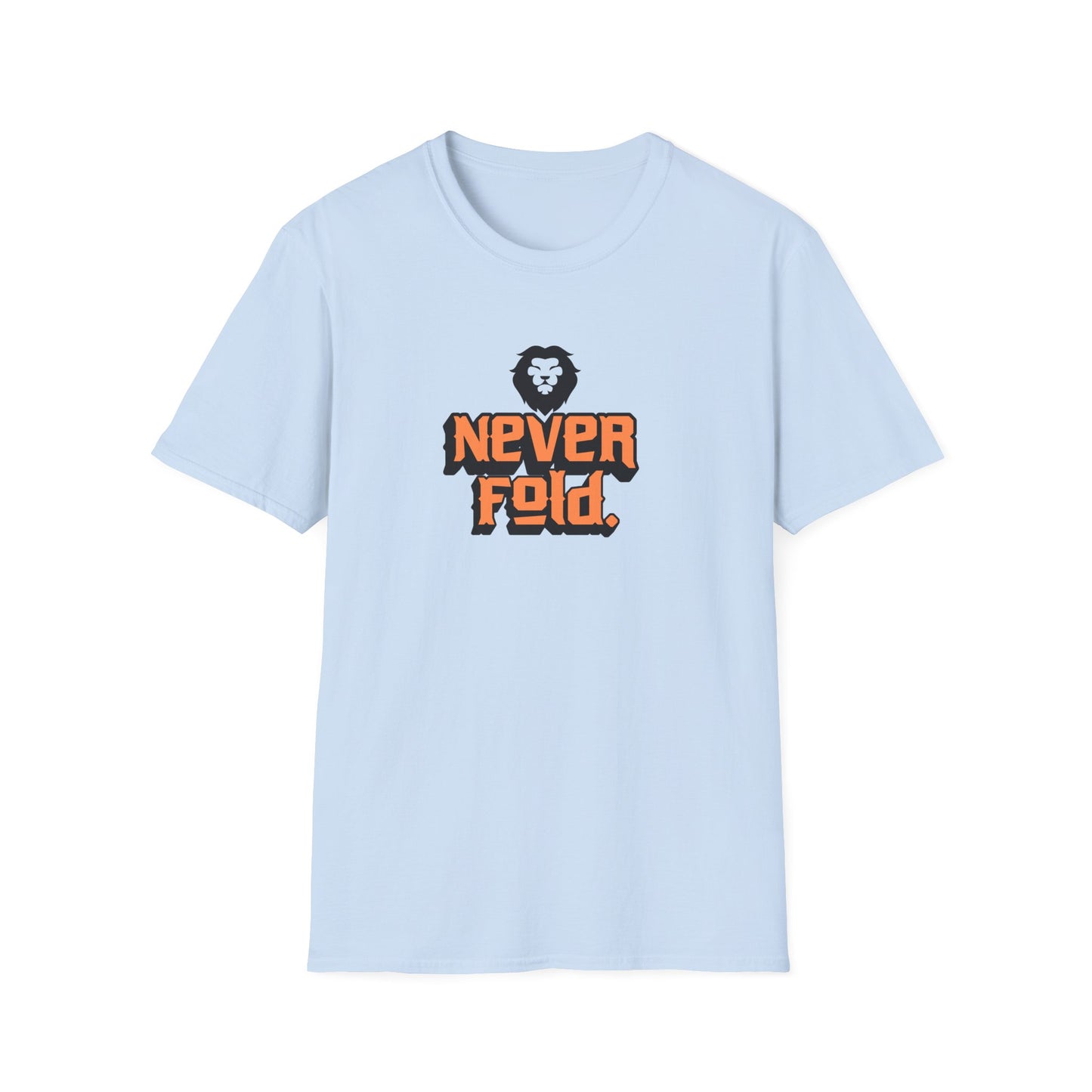 'Never Fold' - Motivational Tee for Everyday Confidence